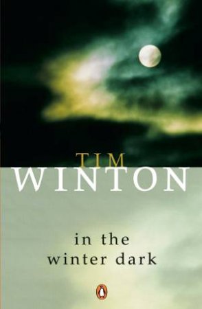 In the Winter Dark by Tim Winton