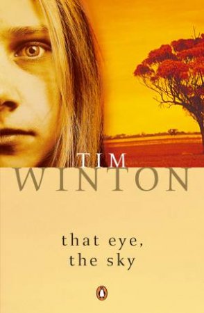 That Eye, the Sky by Tim Winton