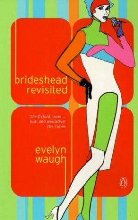 Brideshead Revisited by Evelyn Waugh