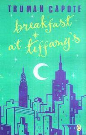 Breakfast At Tiffany's by Truman Capote