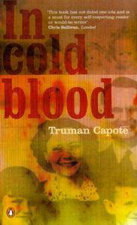 In Cold Blood by Truman Capote