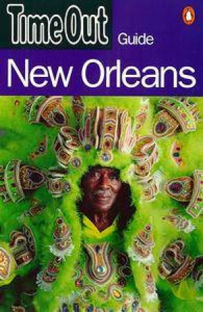 Time Out Guide To New Orleans by Various