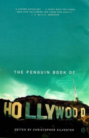 The Penguin Book Of Hollywood by Christopher Silvester