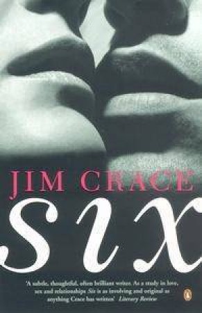 Six by Jim Crace