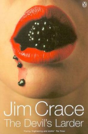 The Devil's Larder by Jim Crace