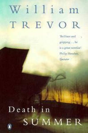 Death In Summer by William Trevor