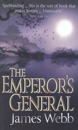 The Emperor's General by James Webb