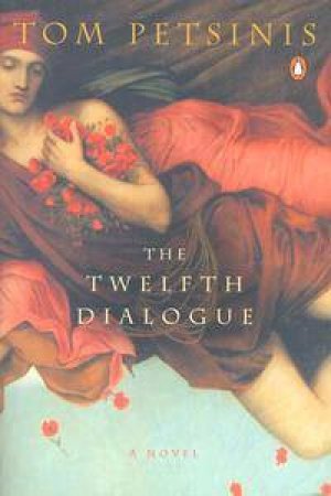 The Twelfth Dialogue by Tom Petsinis