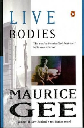 Live Bodies by Maurice Gee