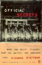 Official Secrets What The Nazis Planned What Western Governments Knew