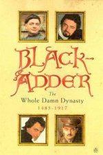 Black Adder The Whole Damn Dynasty