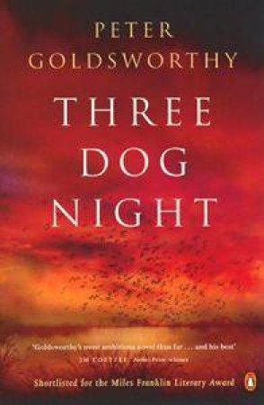 Three Dog Night by Peter Goldsworthy