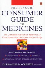 The Penguin Consumer Guide To Medicines