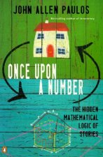 Once Upon A Number The Hidden Mathematical Logic Of Stories