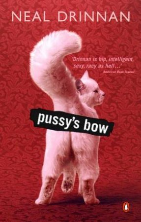 Pussy's Bow by Neal Drinnan