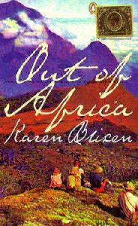 Out of Africa by Karen Blixen