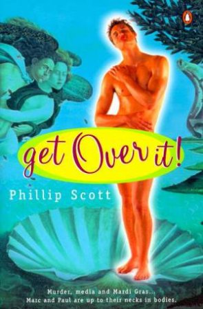 Get Over It! by Phillip Scott