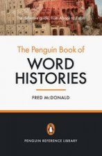 The Penguin Book Of Word Histories Penguin Reference Library