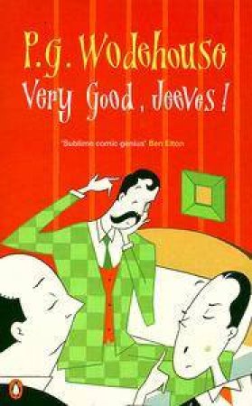 Very Good, Jeeves! by P G Wodehouse