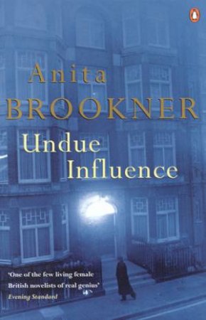 Undue Influence by Anita Brookner