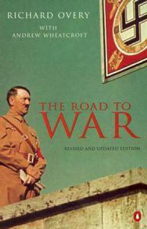 The Road To War by Richard Overy