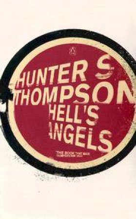 Hell's Angels by Hunter S Thompson