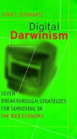 Digital Darwinism by Evan Schwartz