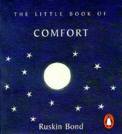 The Little Book Of Comfort by Ruskin Bond