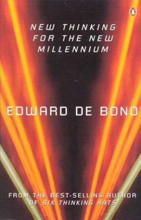 New Thinking For The New Millennium by Edward de Bono