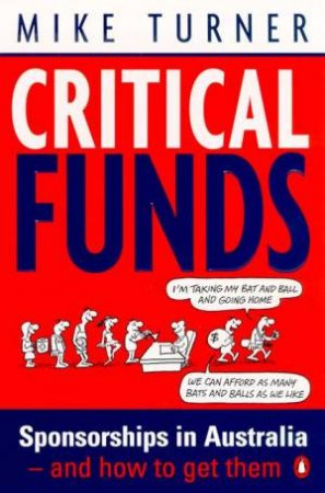 Critical Funds: Sponsorships In Australia & How To Get Them by Mike Turner