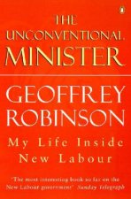 The Unconventional Minister My Life Inside New Labour