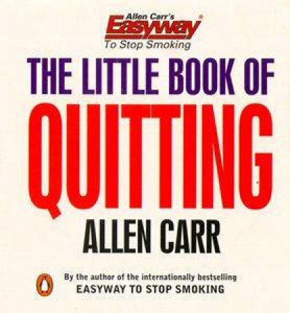 The Little Book Of Quitting by Allen Carr