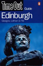 Time Out Guide To Edinburgh Glasgow Lothian  Fife