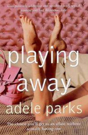 Playing Away by Adele Parks