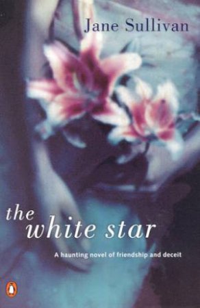 The White Star by Jane Sullivan