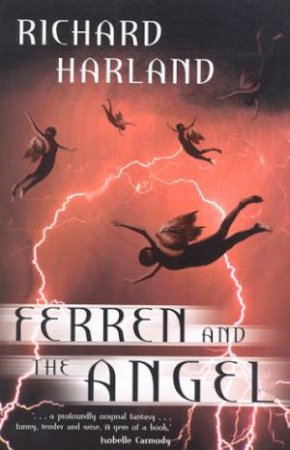 Ferren And The Angel by Richard Harland