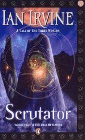 Scrutator by Ian Irvine