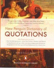 The New Penguin Dictionary Of Quotations
