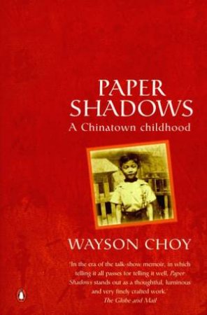 Paper Shadows by Wayson Choy