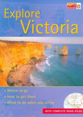 Explore Victoria by Various