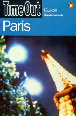 Time Out Guide To Paris by Time Out