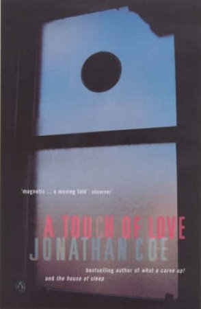 A Touch Of Love by Jonathan Coe