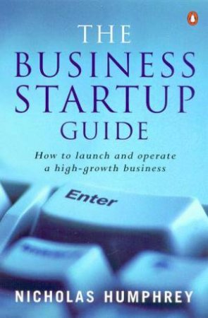 The Business Startup Guide by Nicholas Humphrey