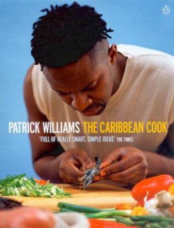 The Caribbean Cook by Patrick Williams
