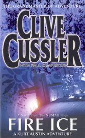 Fire Ice by Clive Cussler & Paul Kemprecos