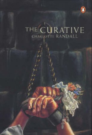 The Curative by Charlotte Randall