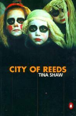 City Of Reeds by Tina Shaw