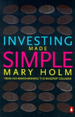 Investing Made Simple by Mary Holm