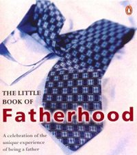 The Little Book Of Fatherhood