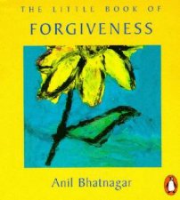 The Little Book Of Forgiveness